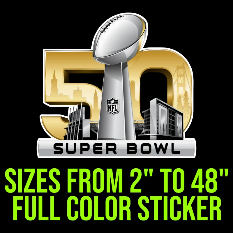 Special order for Brianna - SB 50- Full Color Vinyl Decal - custom size