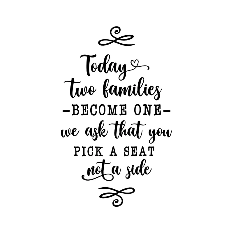 Today Two Families Become One - Vinyl Decal - Custom Size