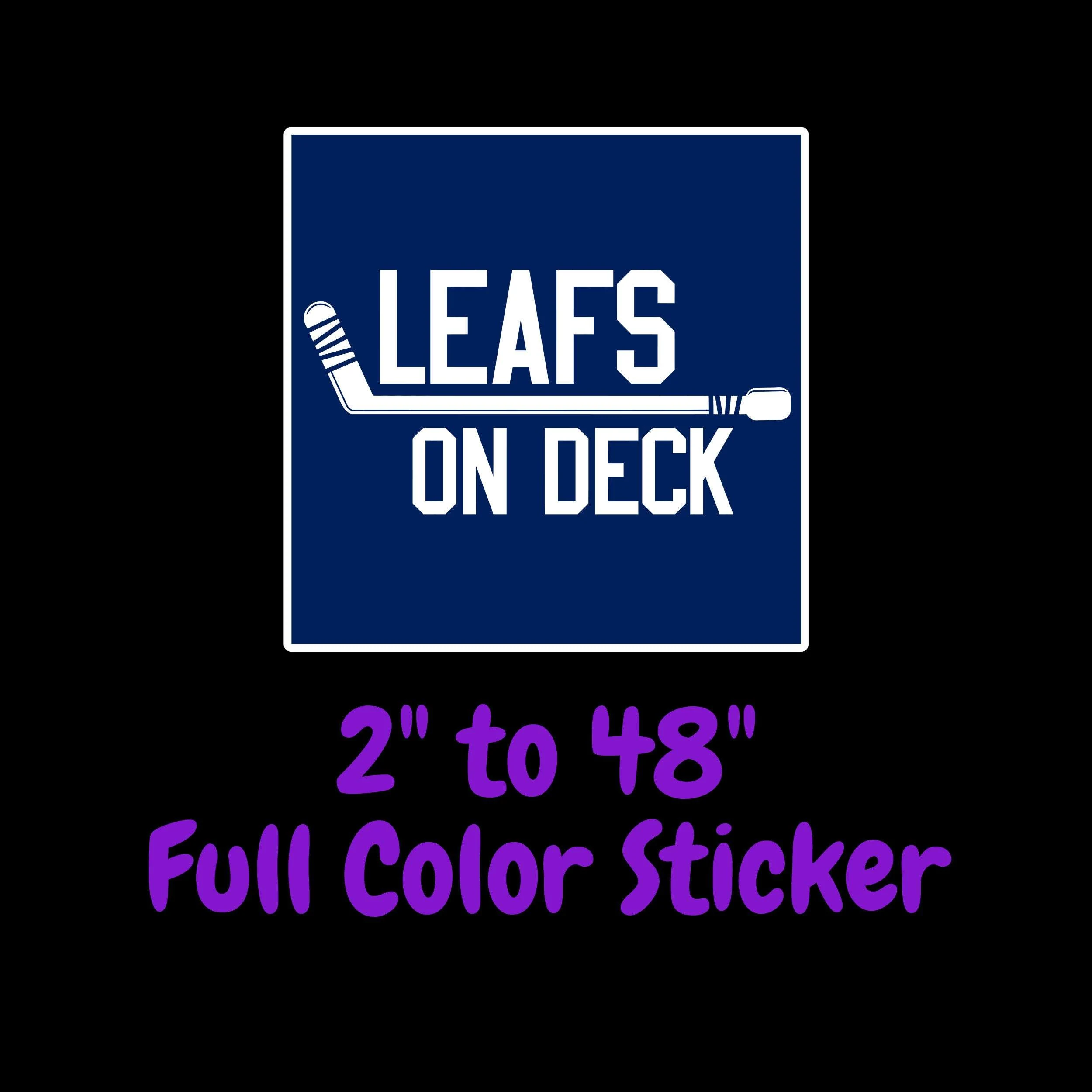 Toronto Maple Leafs - Leafs On Deck - Full Color Vinyl Sticker - Custom Size