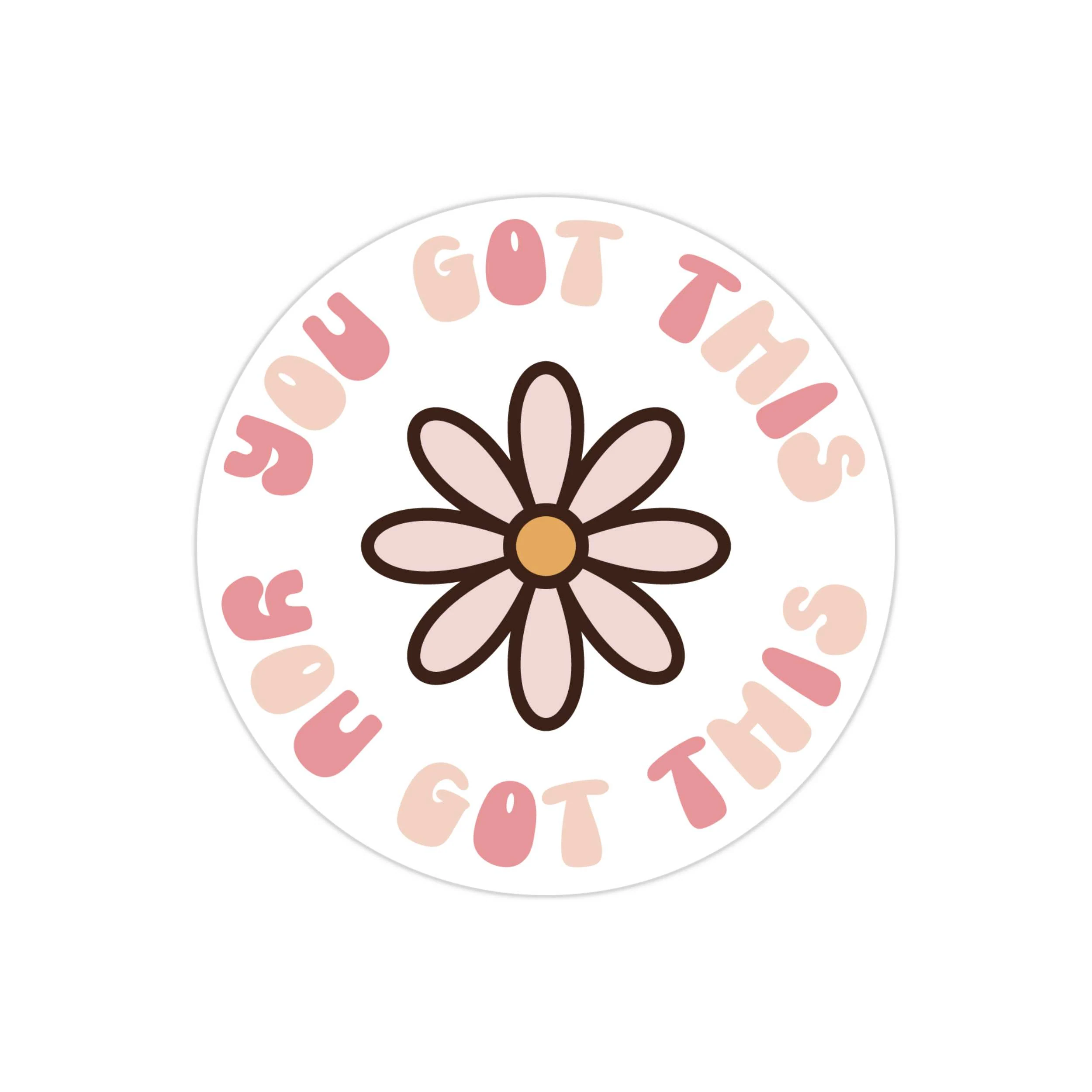 You Got This Full Color Vinyl Decal - Custom Size