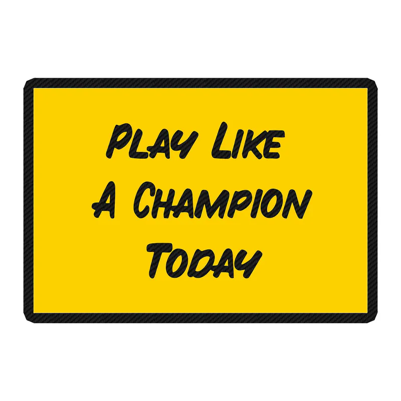 Play Like A Champion Today - Carbon Fiber Vinyl Sticker - Custom Size