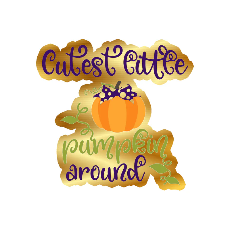 Cutest Little Pumpkin Around Gold Chrome Vinyl Decal - Custom Size