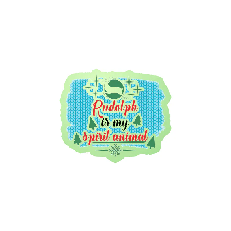Rudolph is my Spirit Animal Glow in the Dark Vinyl Sticker - Custom Size