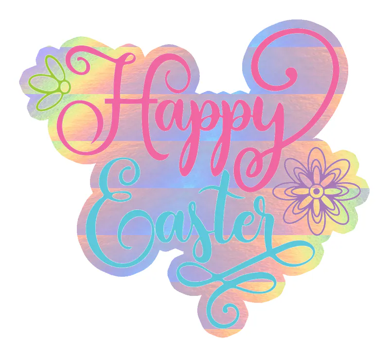 Happy Easter - Holographic Vinyl Sticker - Custom Size