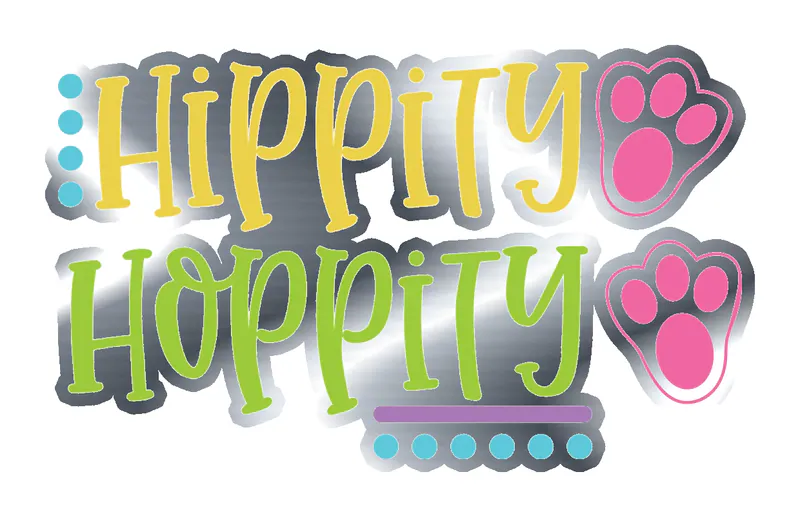 Hippity Hoppity - Silver Chrome Vinyl Sticker - Custom Size