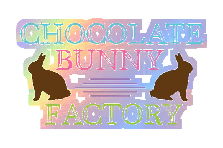 Chocolate Bunny Factory - Holographic Vinyl Sticker - Custom Size