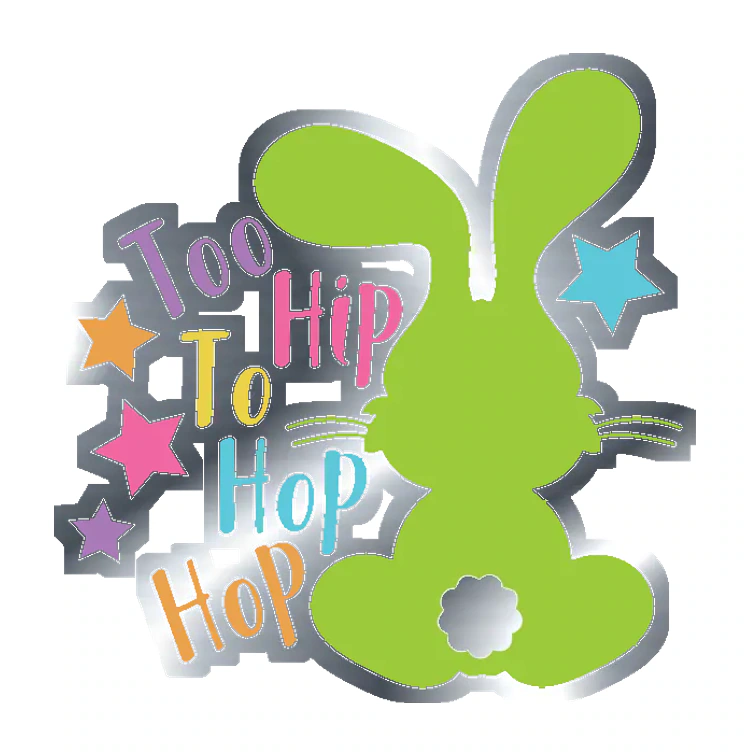Too Hip to Hop Hop - Silver Chrome Vinyl Sticker - Custom Size