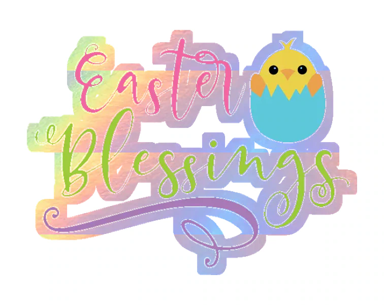 Easter Blessings - Holographic Vinyl Sticker - Custom Size