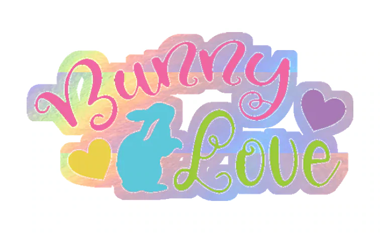 Bunny Love - Holographic Vinyl Sticker - Custom Size