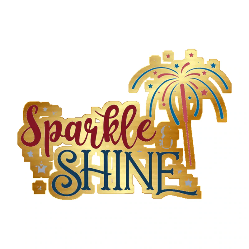 Sparkle and Shine - Gold Chrome Vinyl Sticker - Custom Size