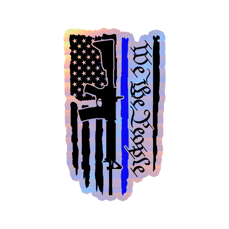 We the People Blue Line American Flag - Holographic Vinyl Decal - custom size