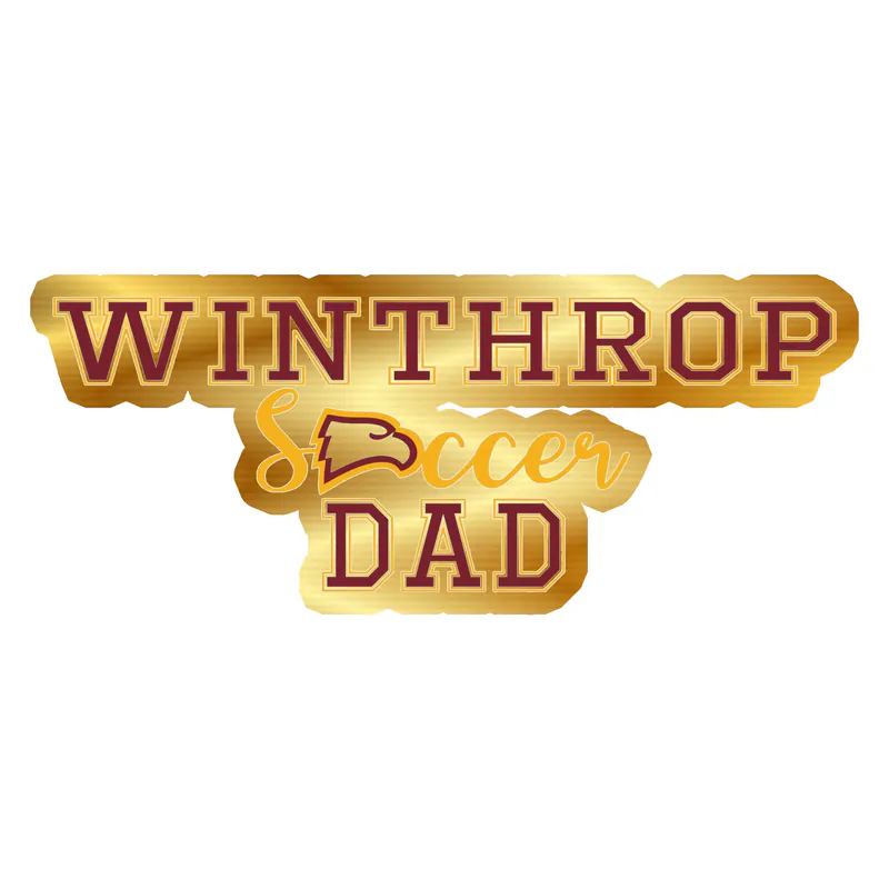 Winthrop University - Soccer Dad - Gold Chrome Vinyl Decal