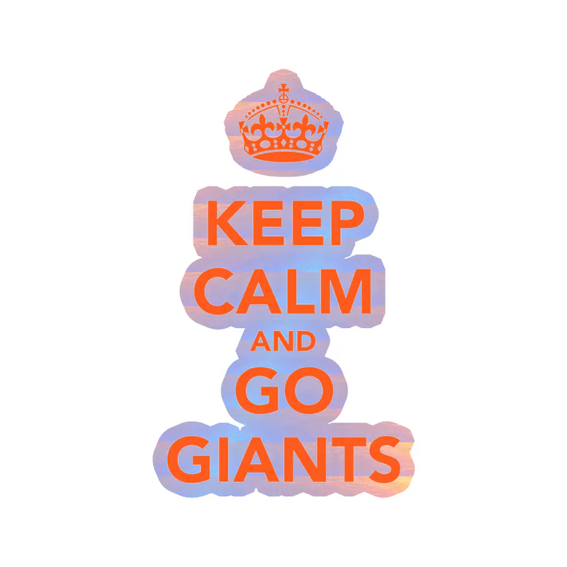 San Francisco Giants - Keep Calm And Go Giants - Holographic Vinyl Sticker - Custom Size