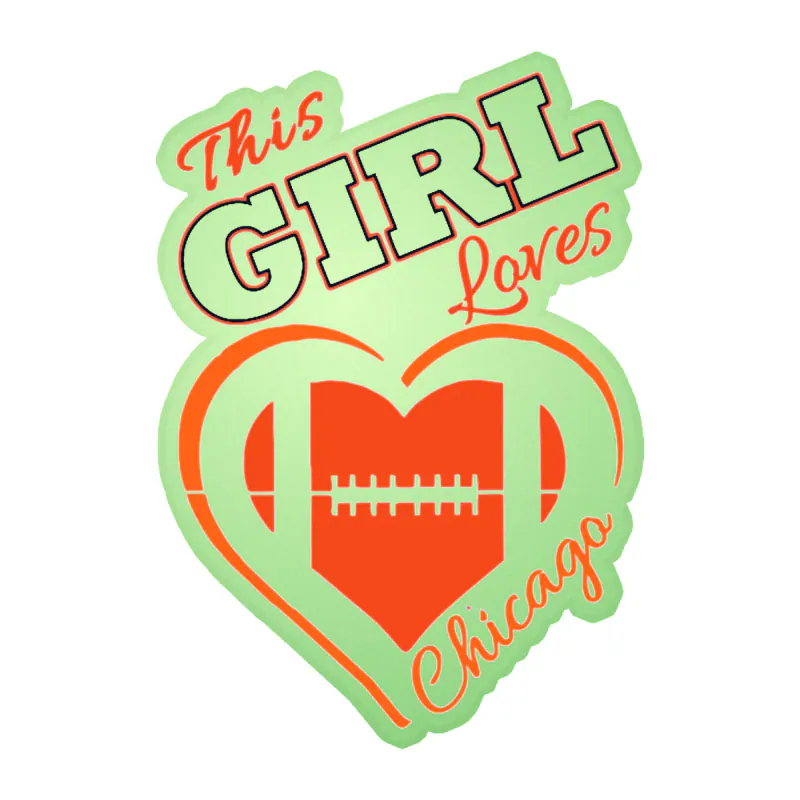 Chicago Bears - This Girl Loves Chicago - Glow in the Dark Vinyl Sticker - Custom Size