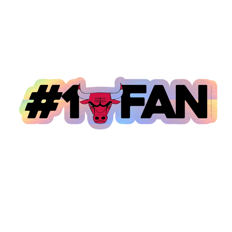 Chicago Bulls - #1 Fan - Holographic Vinyl Sticker - Custom Size