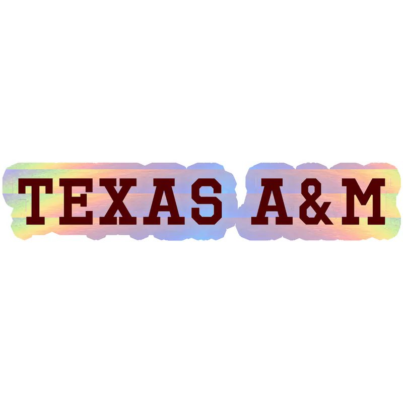 Texas A&M Aggies - Holographic Vinyl Decal - Custom Size