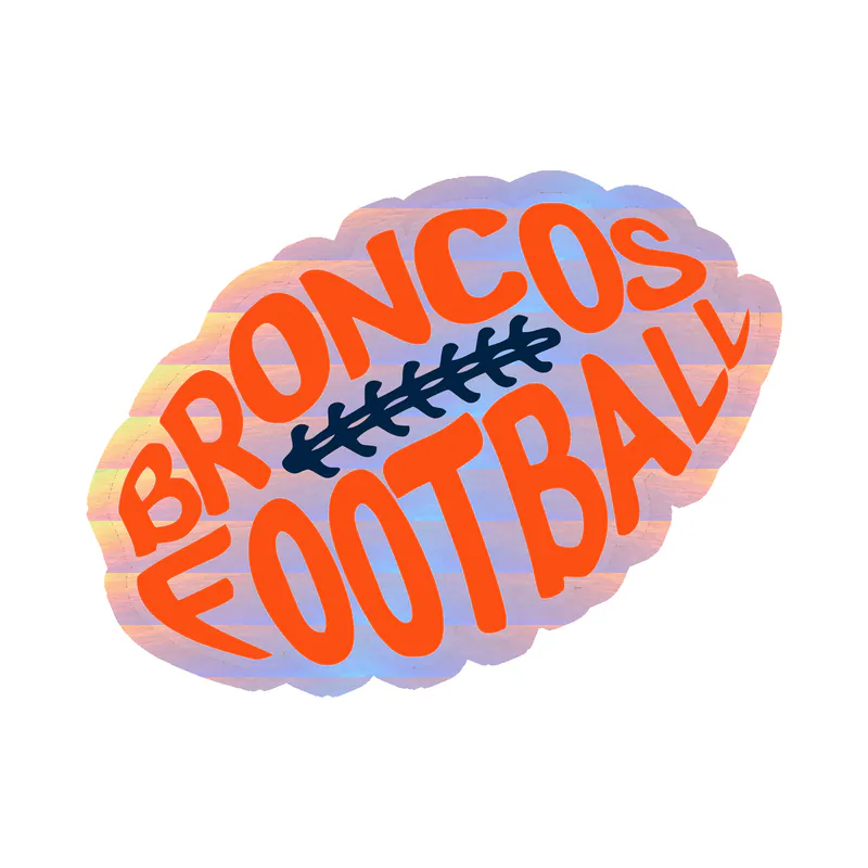 Denver Broncos - Football - Holographic Vinyl Sticker - Custom Size