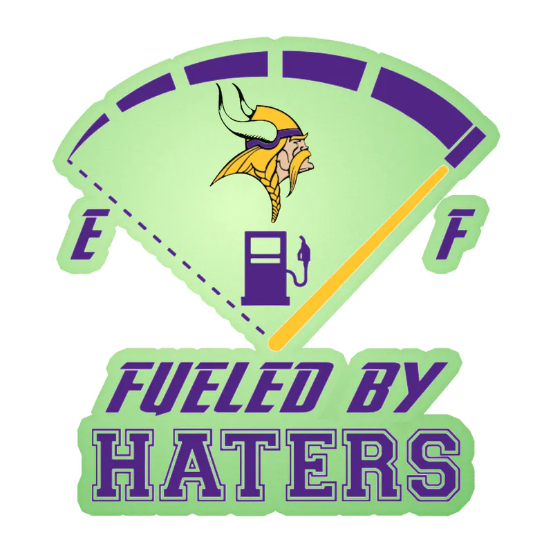 Minnesota Vikings - Fueled By Haters 2 - Glow in the Dark Vinyl Sticker - Custom Size
