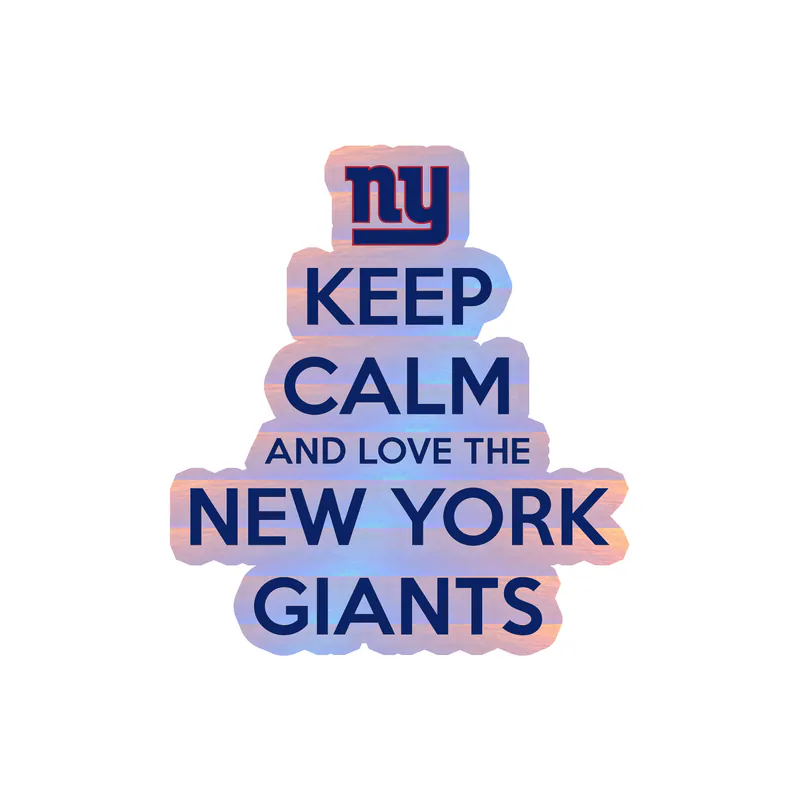 New York Giants - Keep Calm - Holographic Vinyl Sticker - Custom Size
