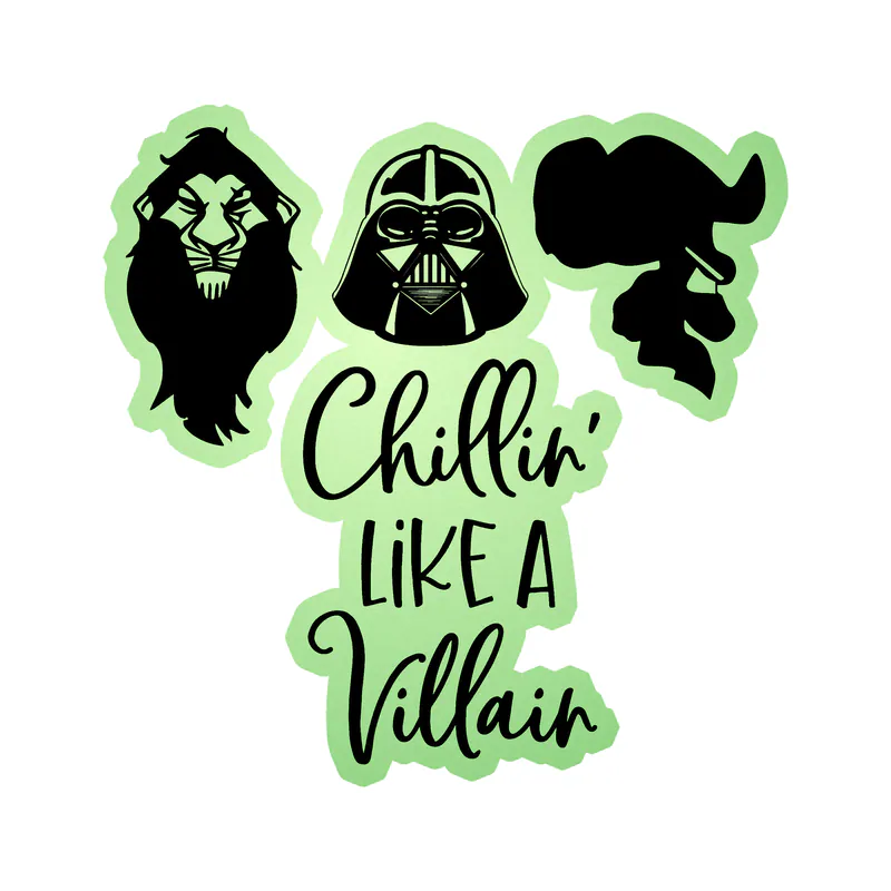Chillin' Like A Villain Glow in the Dark Vinyl Sticker - Custom Size