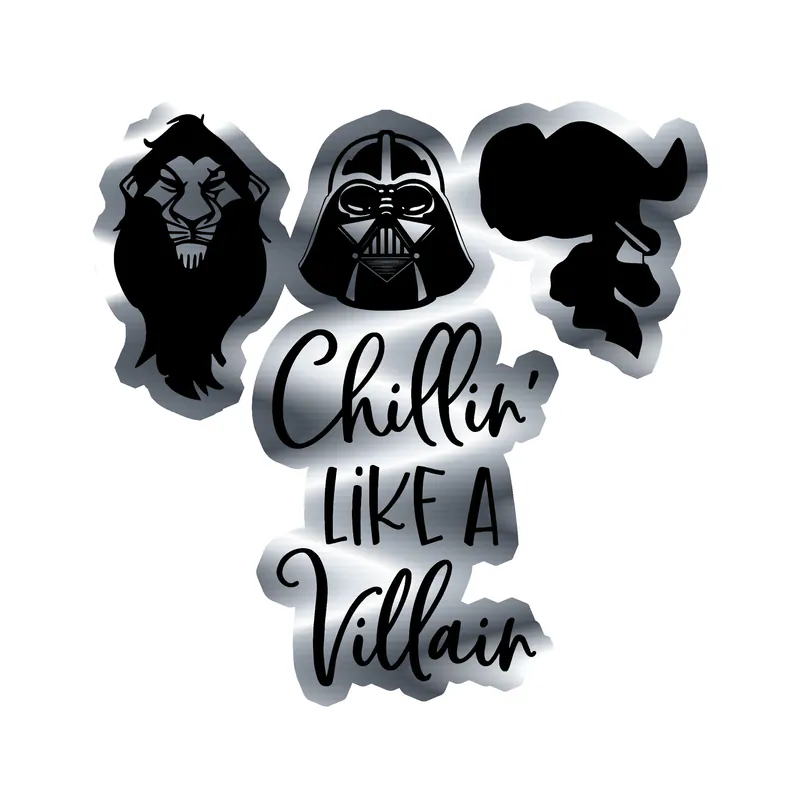 Chillin' Like A Villain Silver Chrome Vinyl Sticker - Custom Size