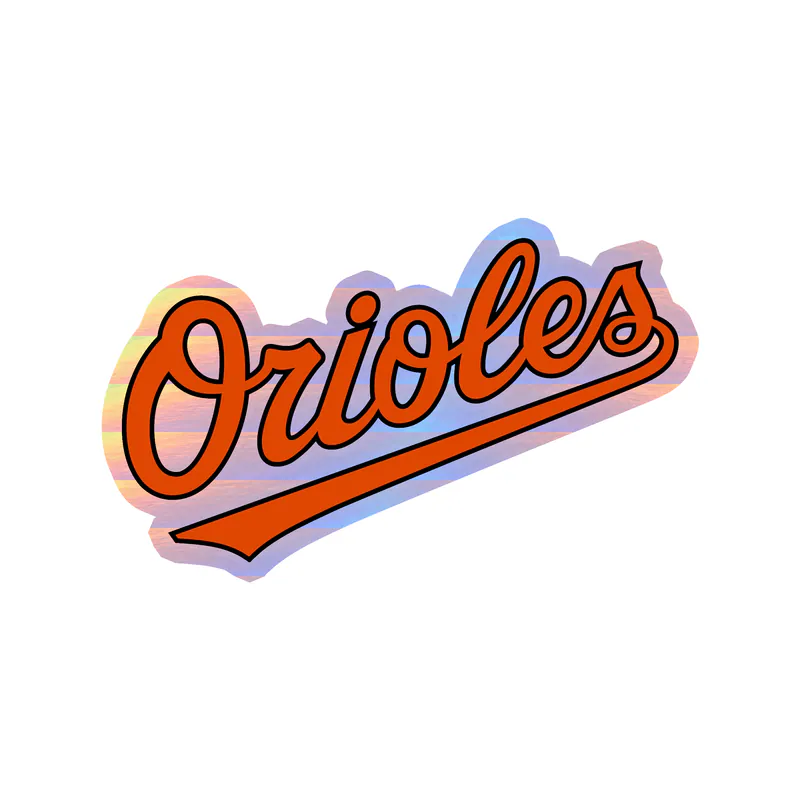 Baltimore Orioles - Orioles - Holographic Vinyl Sticker - Custom Size