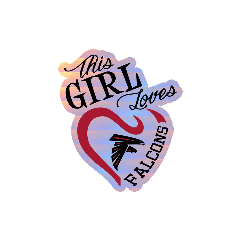Atlanta Falcons - This Girl Loves Falcons - Holographic Vinyl Sticker - Custom Size