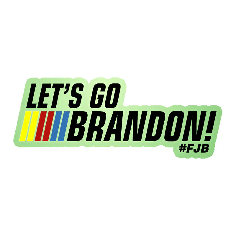 Let's Go Brandon Glow in the Dark Vinyl Decal - Custom Size