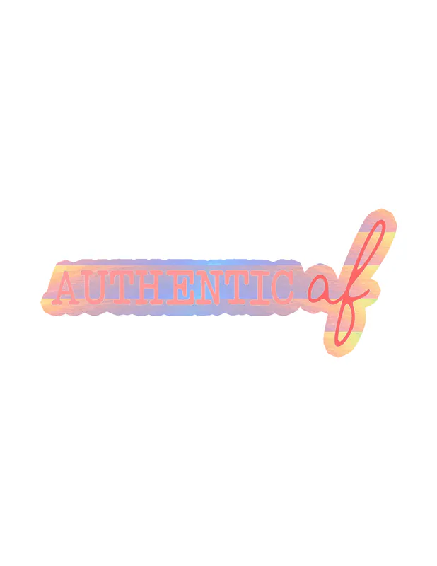 Authentic Af Holographic Vinyl Decal