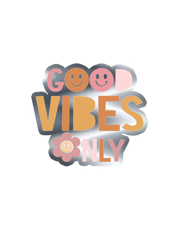 Good Vibes Only Silver Chrome Vinyl Decal