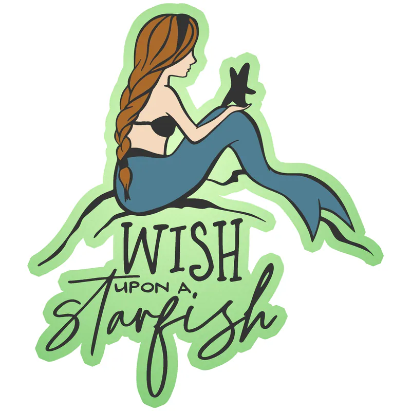 Wish Upon a Starfish - Mermaid - Full Color Vinyl - Glow in the Dark Vinyl Sticker - Custom Size