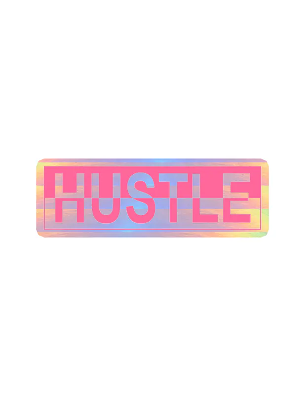 Hustle Holographic Vinyl Decal