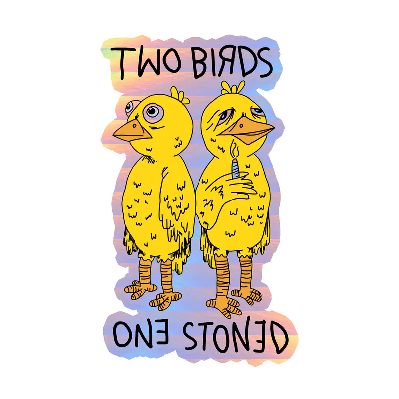 Two Birds One Stoned Holographic Vinyl Decal - Custom Size