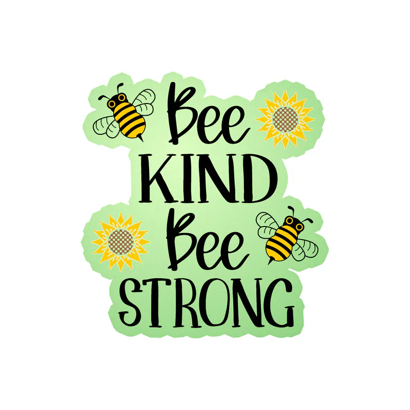 Bee Kind Bee Strong Glow in the Dark Vinyl Decal