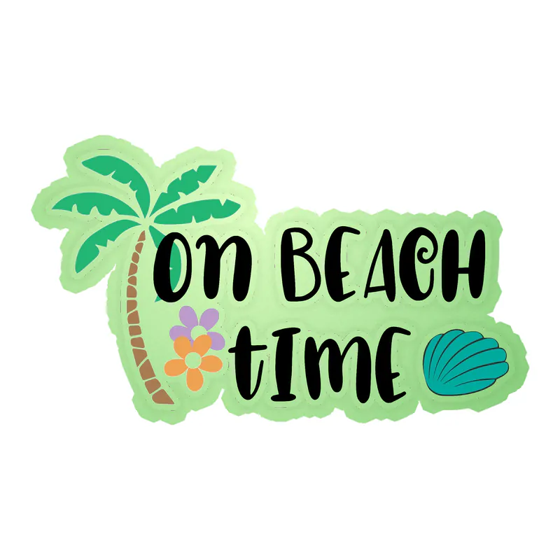 On Beach Time - Glow in the Dark Vinyl Decal