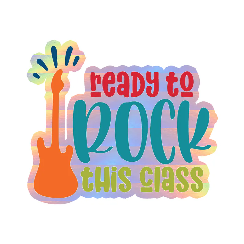 Ready to Rock - Holographic Vinyl Decal - Custom Size