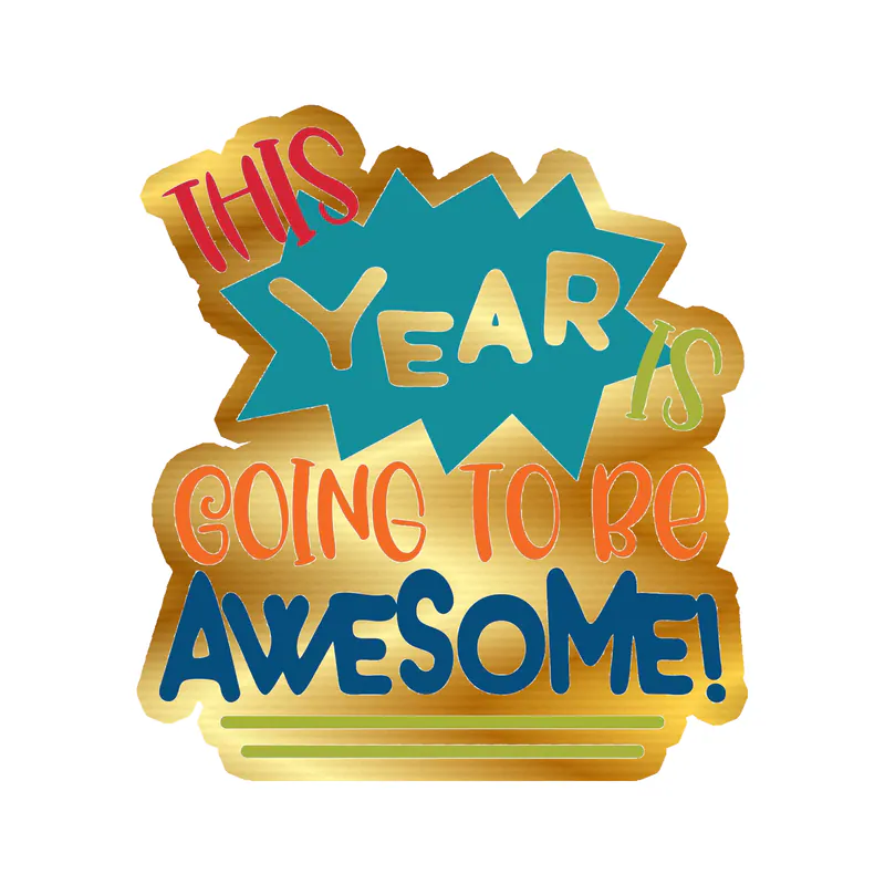 Awesome School Year - Gold Chrome Vinyl Decal - Custom Size