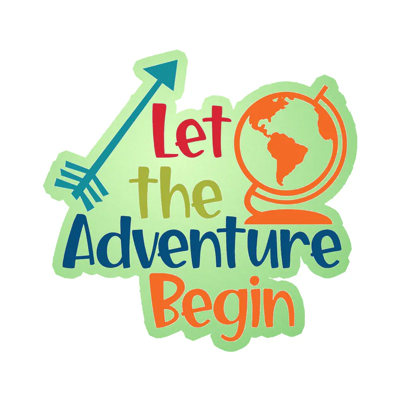 Let the Adventure Begin - Glow in the Dark Vinyl Decal - Custom Size