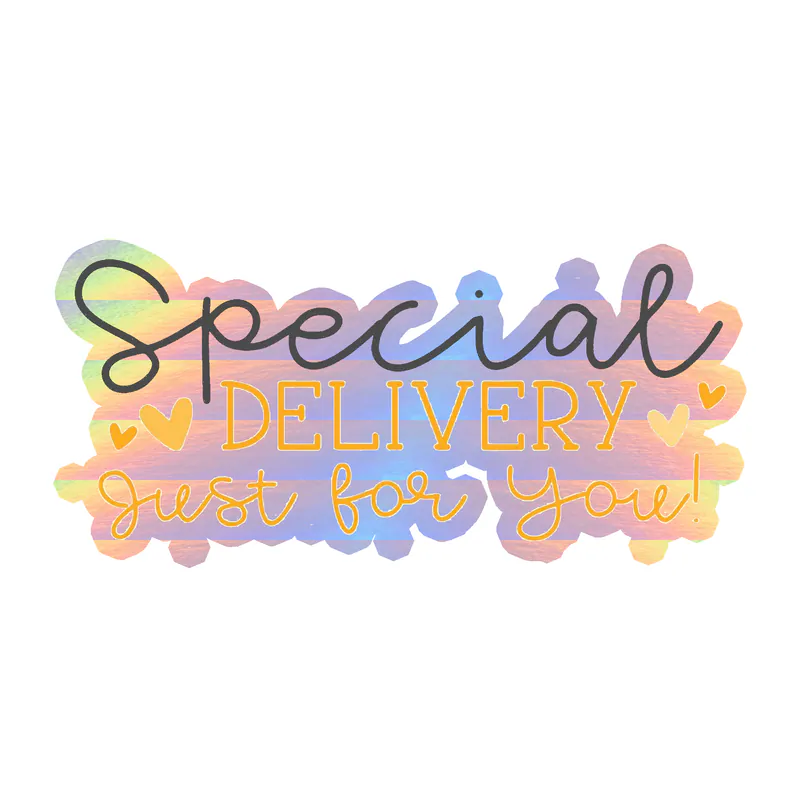 Special Delivery - Holographic Vinyl Decal