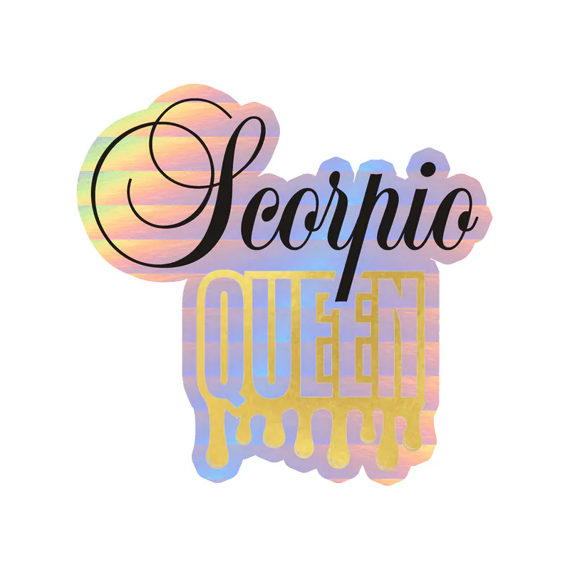 Scorpio Queen - Holographic Vinyl Decal - Custom Size