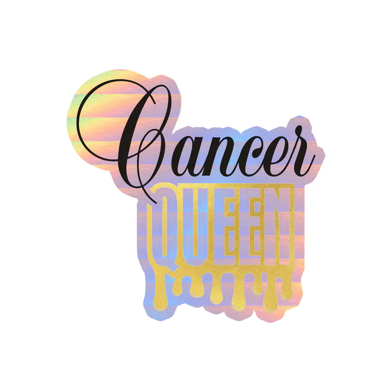 Cancer Queen - Holographic Vinyl Decal - Custom Size