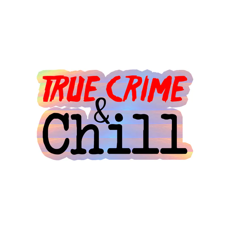 True Crime And Chill Holographic Vinyl Decal