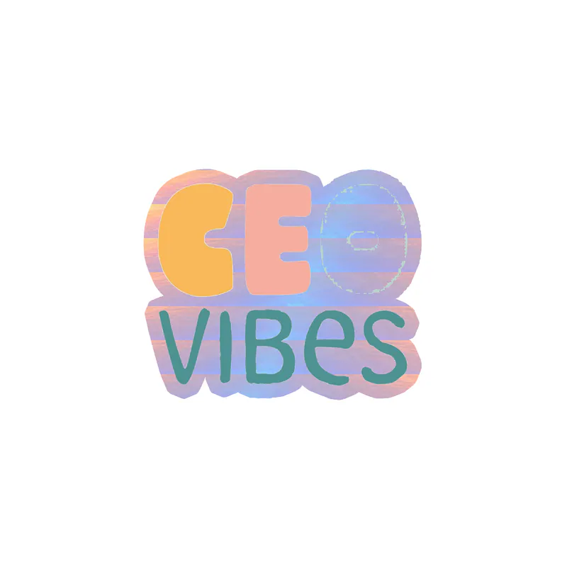 CEO Vibes Holographic Vinyl Decal - Custom Size