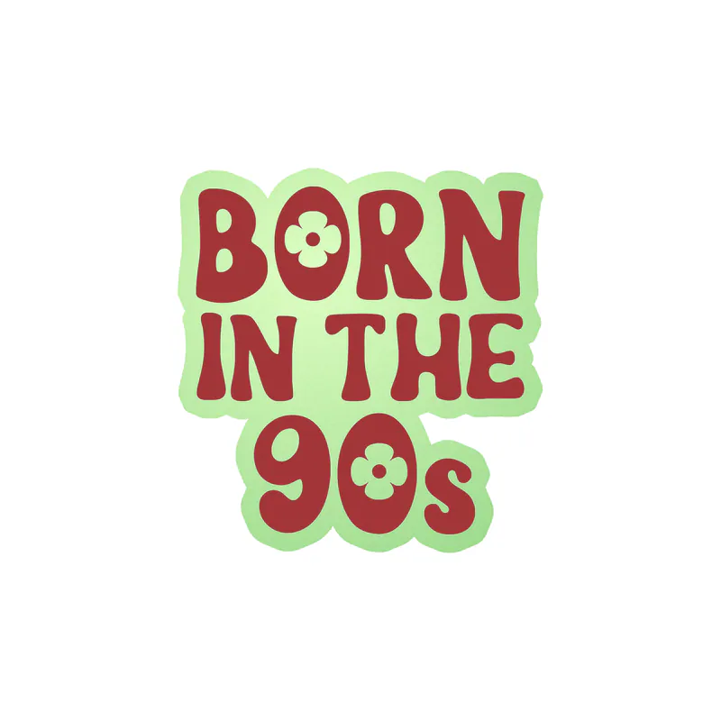 Born in the 90s Glow in the Dark Vinyl Decal - Custom Size