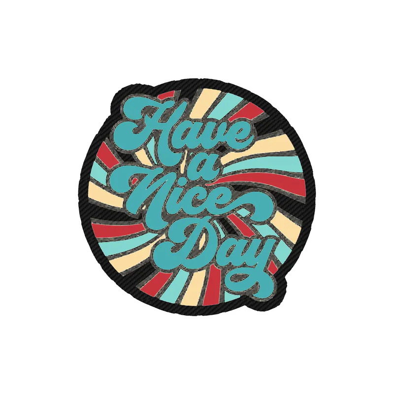 Have a Nice Day Carbon Fiber Vinyl Decal - Custom Size