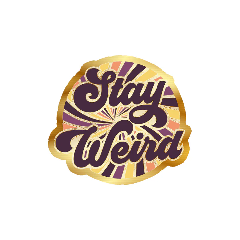 Stay Weird Gold Chrome Vinyl Decal - Custom Size