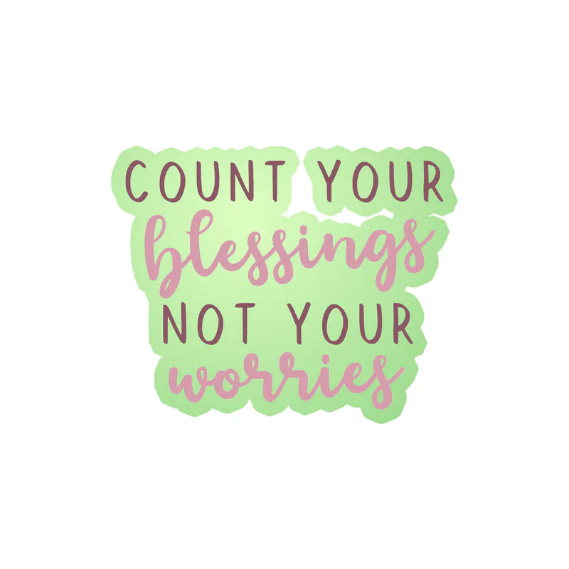 Count Your Blessings Glow in the Dark Vinyl Decal - Custom Size
