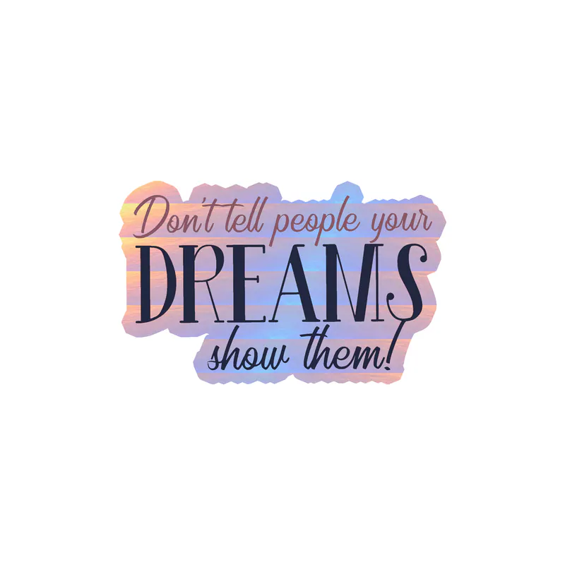 Chase Your Dreams Holographic Vinyl Decal - Custom Size