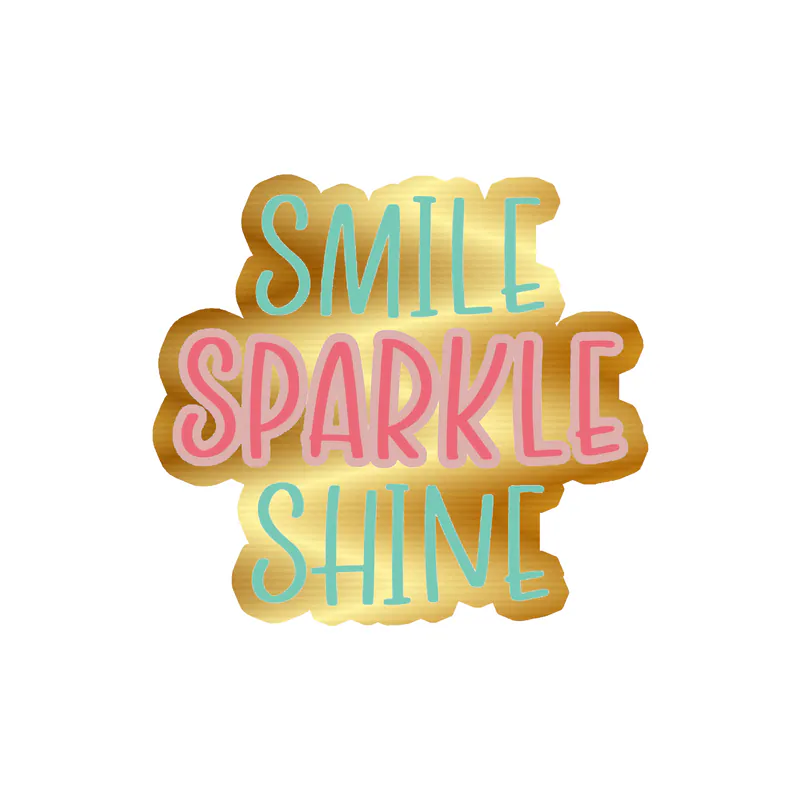 Smile Sparkle Shine Gold Chrome Vinyl Decal - Custom Size