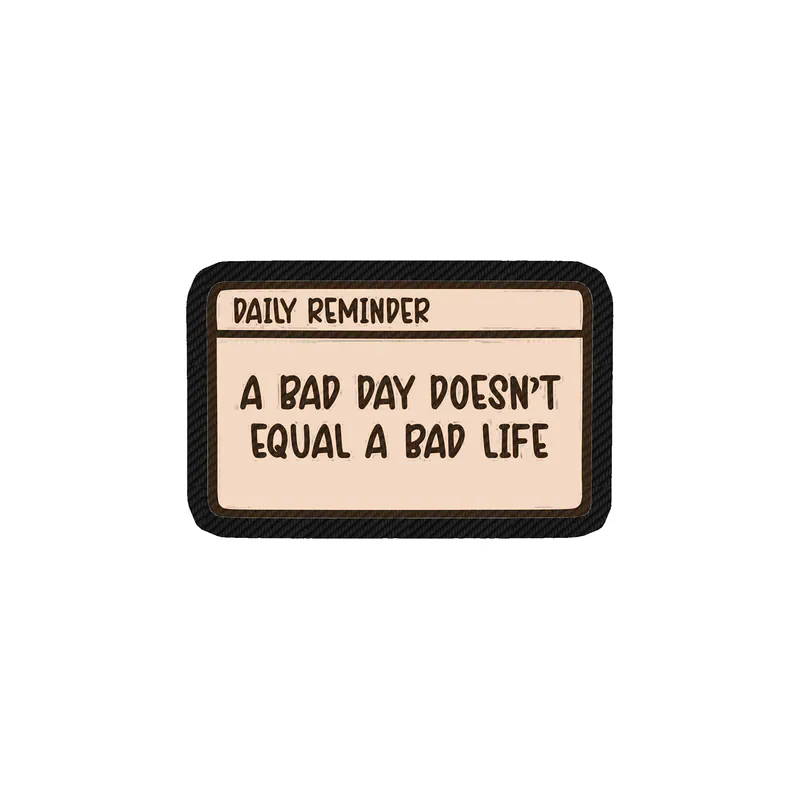 A Bad Day Doesn't Equal A Bad Life Carbon Fiber Vinyl Decal - Custom Size